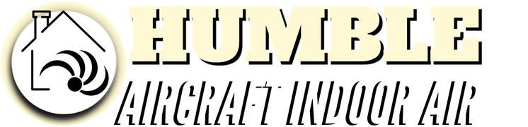 Humble AirCraft Indoor Air